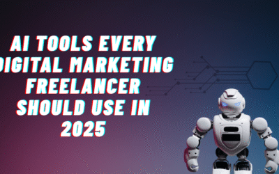 AI Tools in Digital Marketing Freelancer – Every Marketer Should Use in 2025